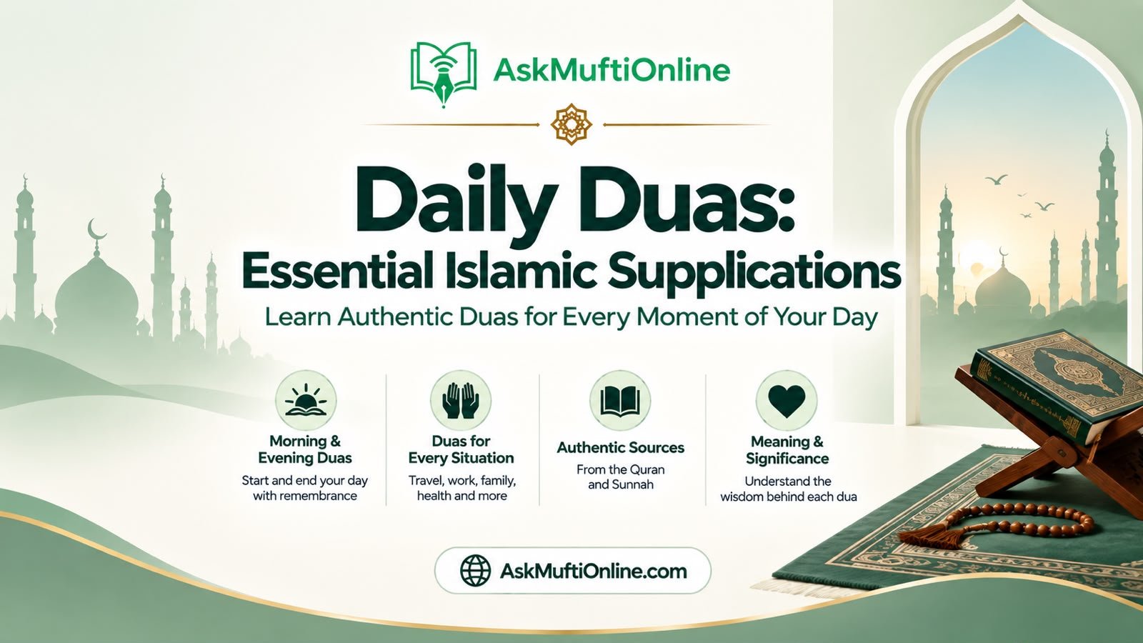 Daily Duas: Essential Islamic Supplications for Every Moment